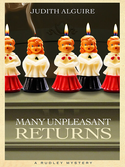 Title details for Many Unpleasant Returns by Judith Alguire - Available